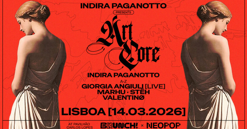 Indira Paganotto apresenta estreia de ARTCORE em Lisboa com Giorgia Angiuli e mais em noite especial no Pavilhão Carlos Lopes dia 14
